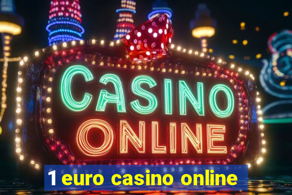 1 euro casino online