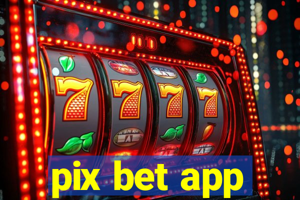 pix bet app