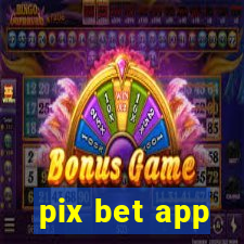 pix bet app