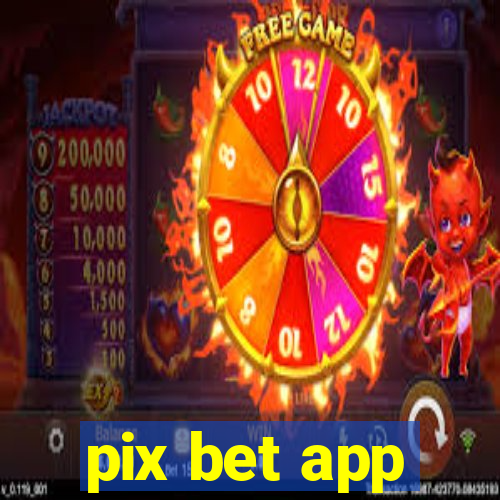 pix bet app