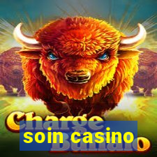 soin casino