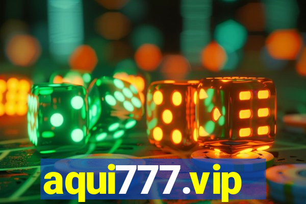 aqui777.vip