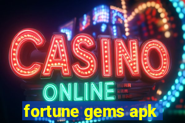 fortune gems apk