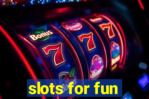 slots for fun