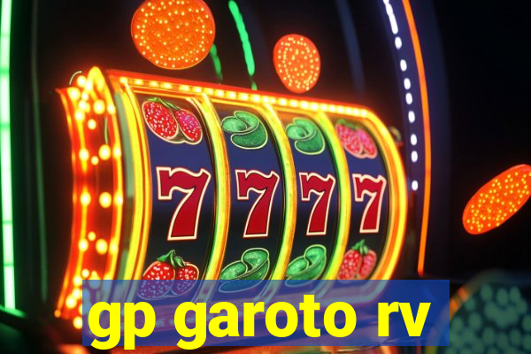 gp garoto rv