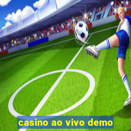 casino ao vivo demo