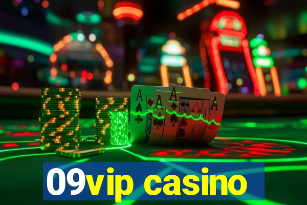 09vip casino