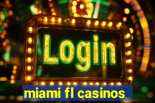 miami fl casinos