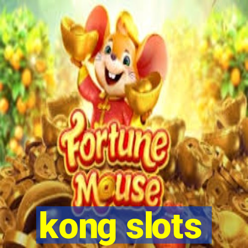 kong slots