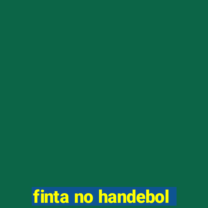 finta no handebol