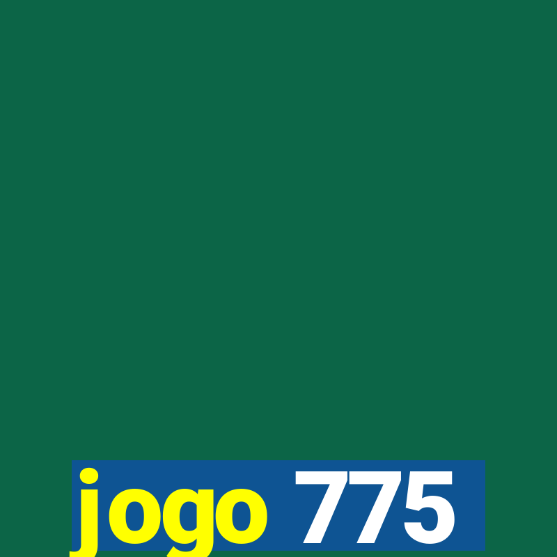 jogo 775