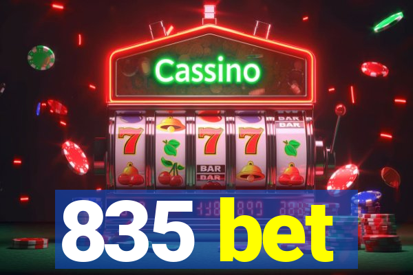 835 bet