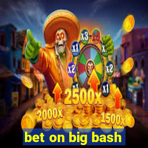 bet on big bash