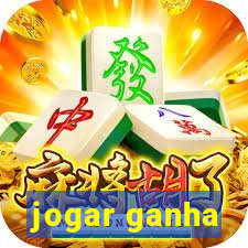 jogar ganha