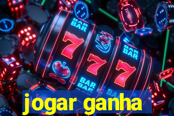 jogar ganha