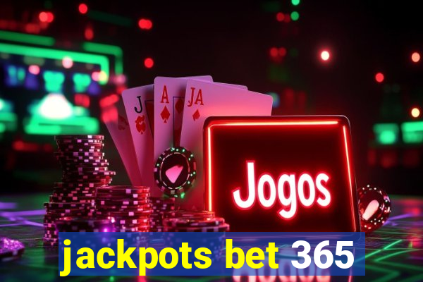 jackpots bet 365