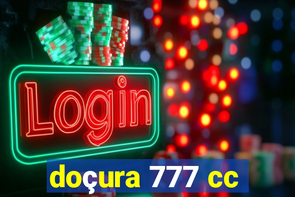 doçura 777 cc