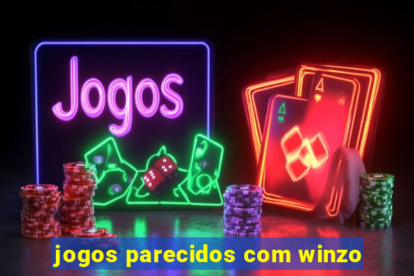 jogos parecidos com winzo