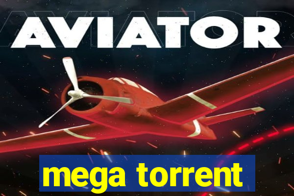 mega torrent