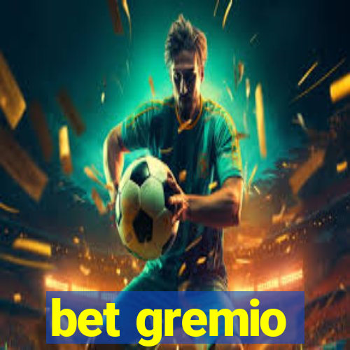 bet gremio