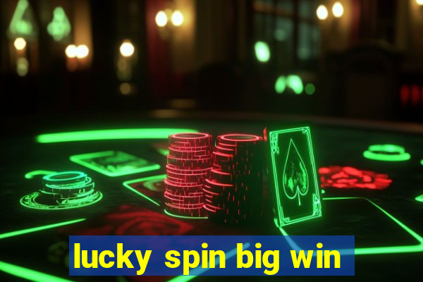 lucky spin big win