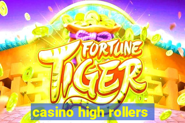 casino high rollers