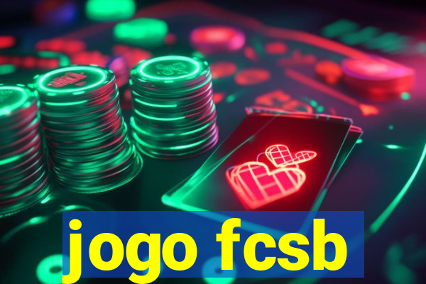 jogo fcsb