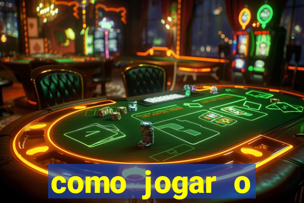 como jogar o tigrinho e ganhar