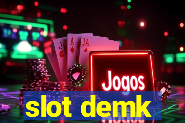 slot demk