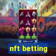 nft betting