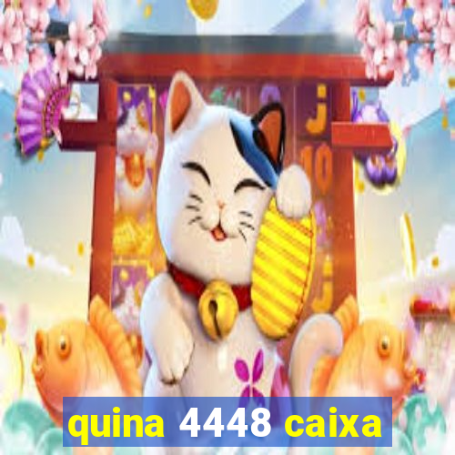 quina 4448 caixa