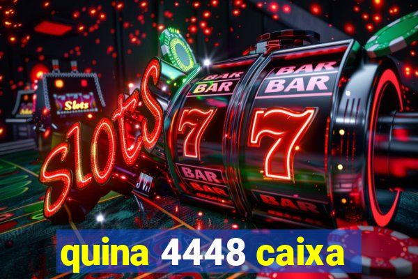 quina 4448 caixa