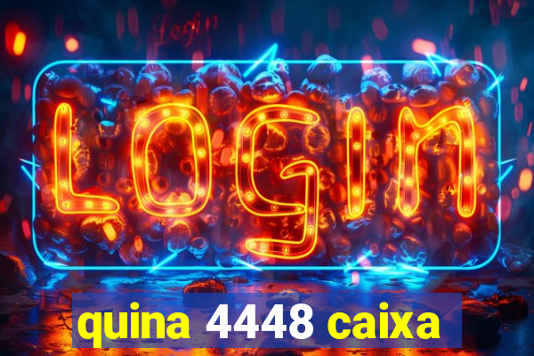 quina 4448 caixa