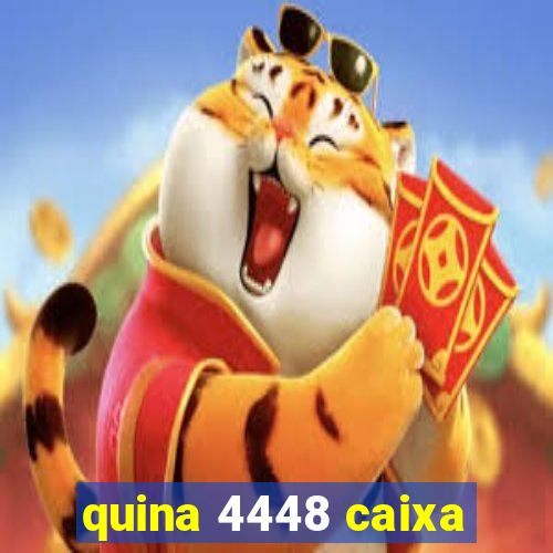 quina 4448 caixa