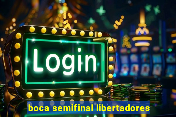 boca semifinal libertadores