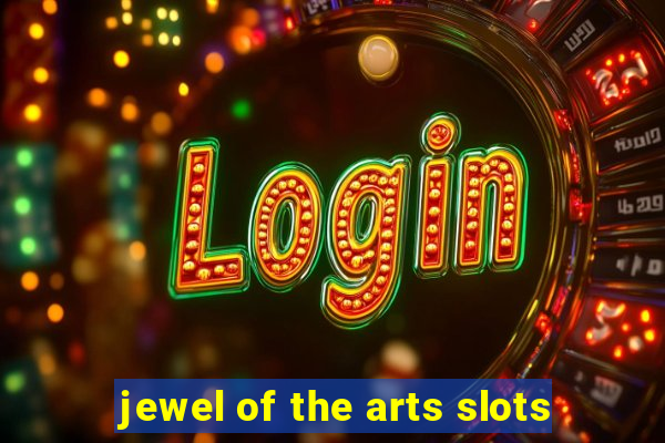 jewel of the arts slots