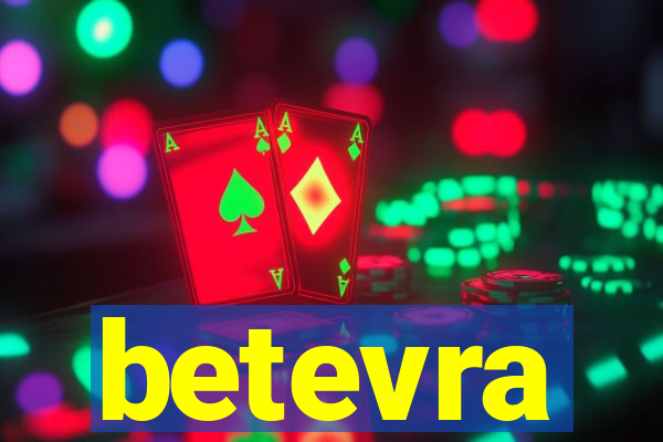 betevra