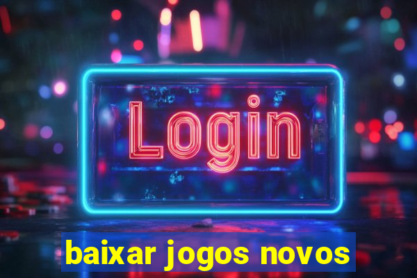 baixar jogos novos