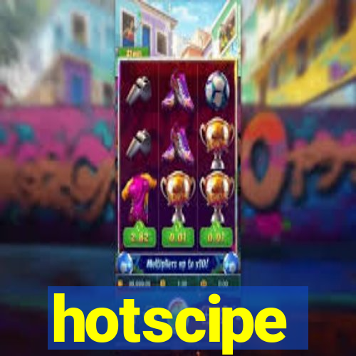 hotscipe