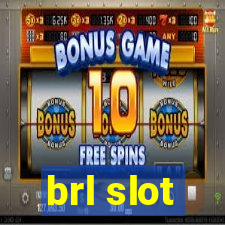 brl slot