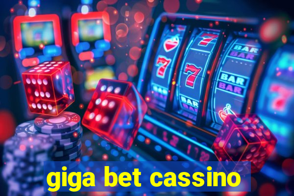 giga bet cassino