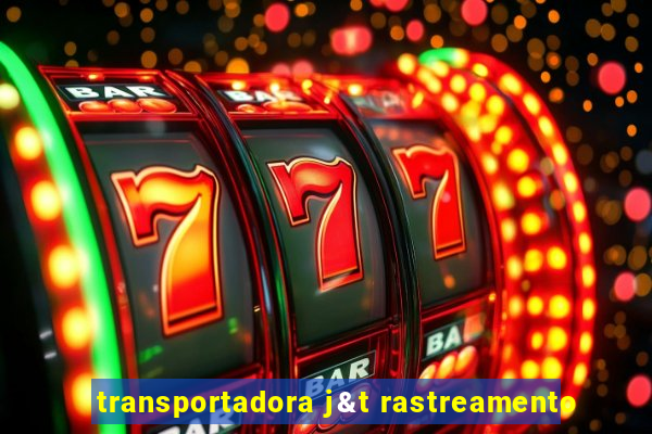 transportadora j&t rastreamento