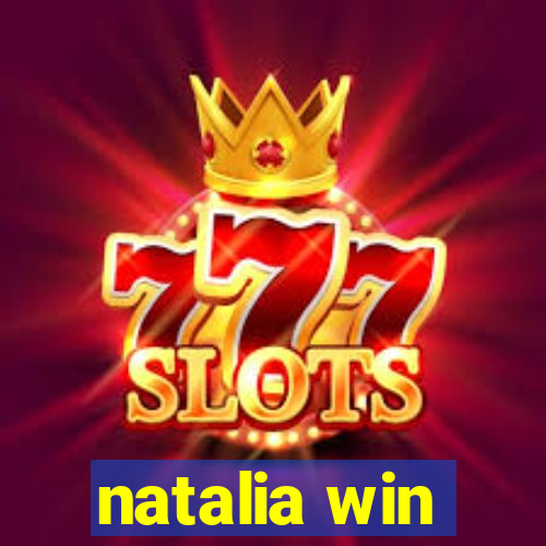 natalia win