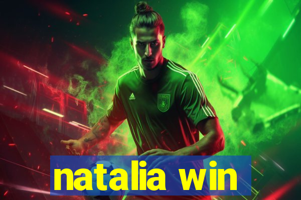 natalia win