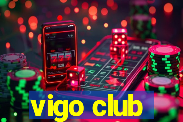 vigo club