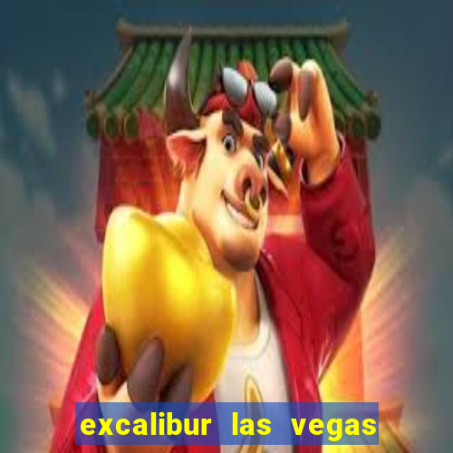 excalibur las vegas hotel and casino