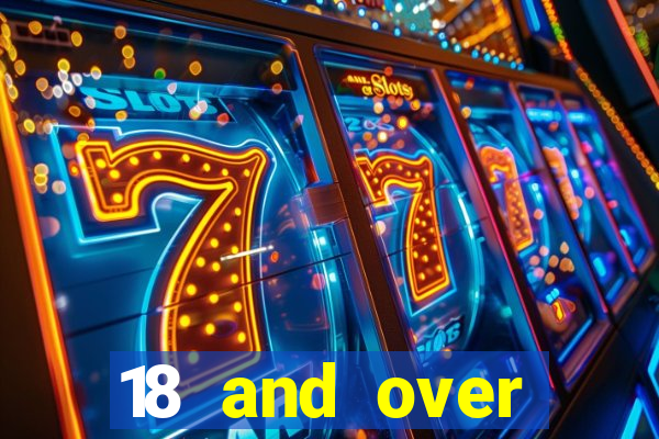 18 and over casinos in california