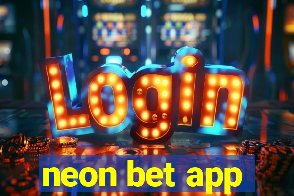 neon bet app