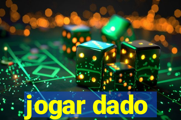 jogar dado