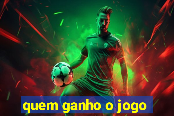 quem ganho o jogo